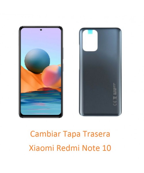 Cambiar Y Arreglar Tapa Trasera Xiaomi Redmi Note 10