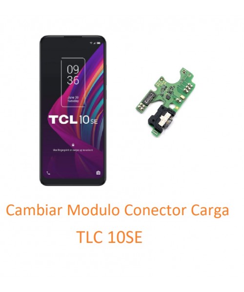 Cambiar Modulo Conector Carga Tcl Se