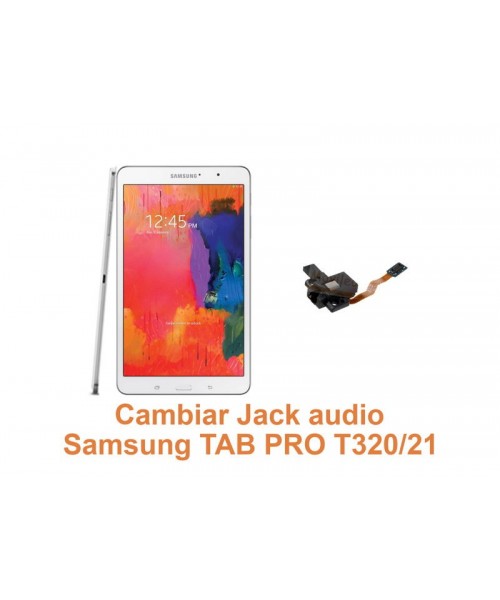 Cambiar Jack audio Samsung Tab Pro T320