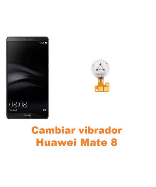 Cambiar vibrador Huawei Mate 8