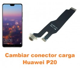 Cambiar conector carga Huawei P20