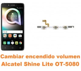 Cambiar encendido y volumen Alcatel OT-5080 Shine Lite