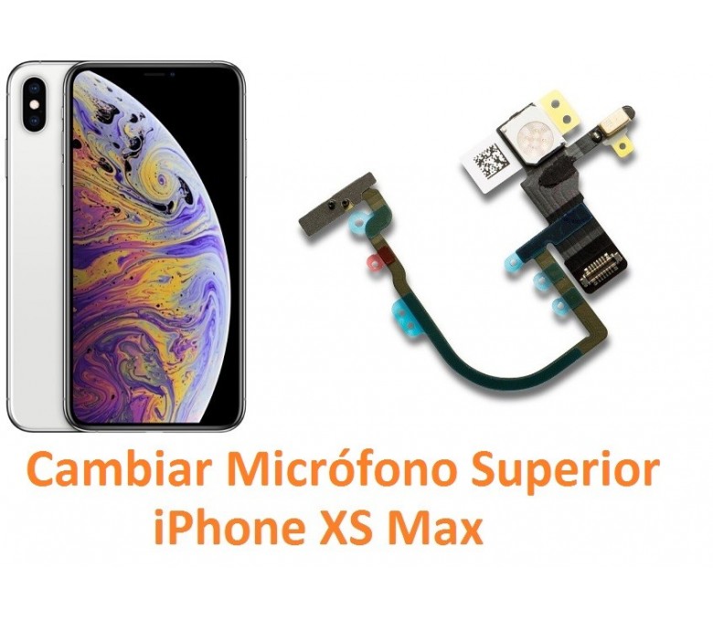 Cambiar Micrófono Superior Iphone Xs Max Reparación de Móvil