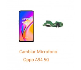 Cambiar Microfono Oppo A94 5G