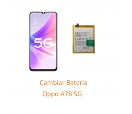 Cambiar Bateria Oppo A78 5G