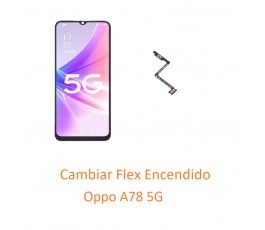 Cambiar Flex Encendido Oppo...